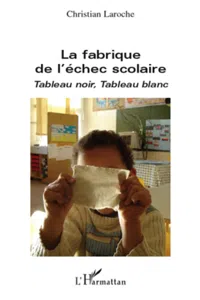 La fabrique de l'échec scolaire_cover