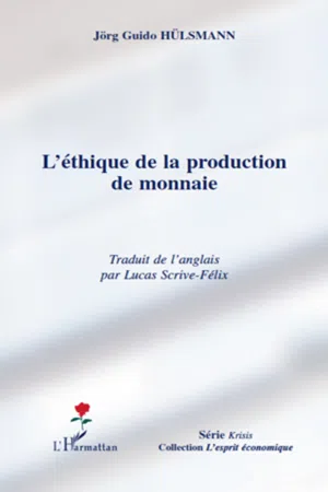 L'éthique de la production de monnaie