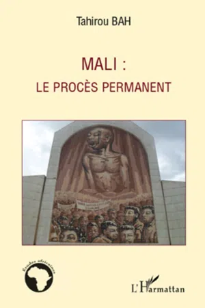 Mali : le procès permanent