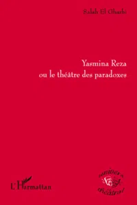 Yasmina Reza ou le théâtre des paradoxes_cover