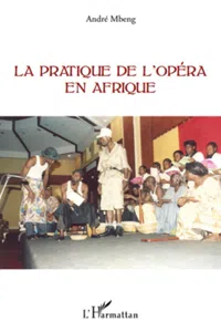 La pratique de l'opéra en Afrique_cover