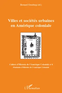 Villes et sociétés urbaines en Amérique coloniale_cover