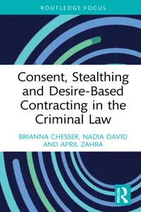 Consent, Stealthing and Desire-Based Contracting in the Criminal Law_cover