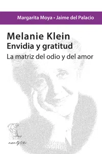 Melanie Klein. Envidia y gratitud_cover