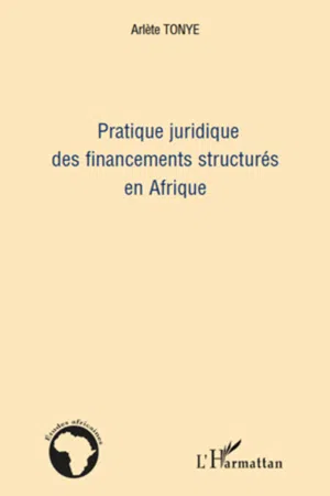 Pratique juridique des financements structurés en Afrique