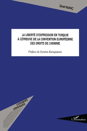 La liberté d'expression en Turquie à l'épreuve de la Convention européenne des droits de l'homme