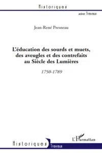 L'éducation des sourds et muets, des aveugles et des contrefaits au Siècle des Lumières_cover