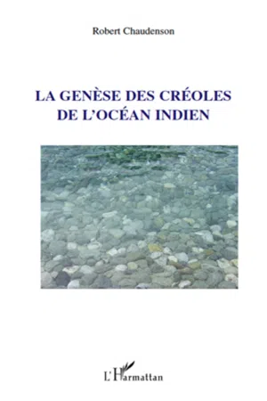 La genèse des créoles de l'Océan indien