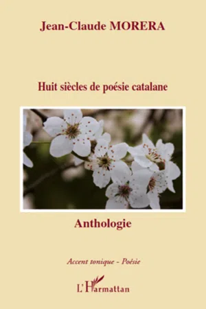 Huit siècles de poésie catalane