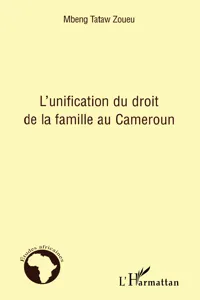 L'unification du droit de la famille au Cameroun_cover