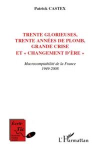 Trente Glorieuses, trente années de plomb, Grande crise et "changement d'ère"_cover