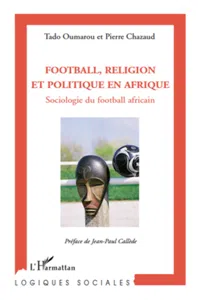 Football, religion et politique en Afrique_cover