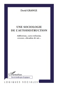 Une sociologie de l'autodestruction_cover