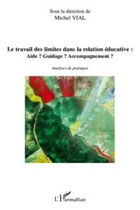 Le travail des limites dans la relation éducative:_cover