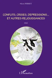 Conflits, crises, dépressions... et autres réjouissances_cover