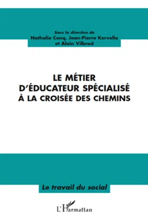 Le métier d'éducateur spécialisé à la croisée des chemins