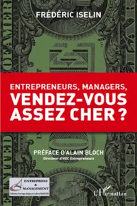 Entrepreneurs, managers, vendez-vous assez cher ?_cover