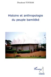 Histoire et anthropologie du peuple bamiléké_cover