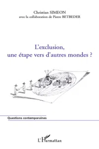 L'exclusion, une étape vers d'autres mondes ?_cover