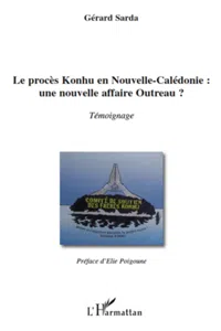 Le procès Konhu en Nouvelle-Calédonie : une nouvelle affaire Outreau ?_cover