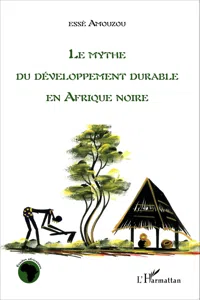 Le mythe du développement durable en Afrique noire_cover