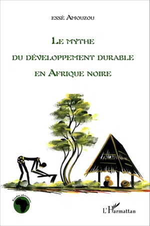 Le mythe du développement durable en Afrique noire