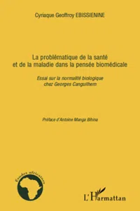 La problématique de la santé et de la maladie dans la pensée biomédicale_cover