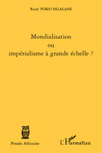 Mondialisation ou impérialisme à grande échelle ?_cover