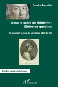 Sous le soleil de Hölderlin : Oedipe en question_cover