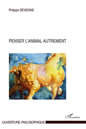 Penser l'animal autrement