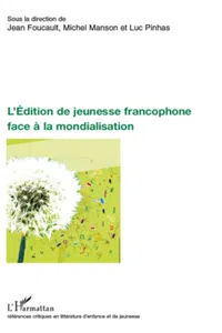 L'Edition de jeunesse francophone face à la mondialisation_cover