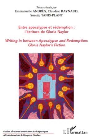 Entre apocalypse et rédemption : l'écriture de Gloria Naylor