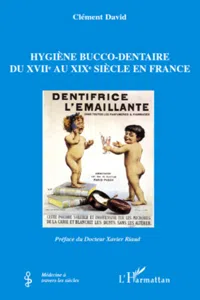 Hygiène bucco-dentaire du XVIIe au XIXe siècle en France_cover