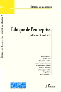 Ethique de l'entreprise : réalité ou illusion ?_cover