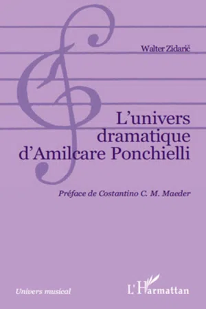 L'univers dramatique d'Almicare Ponchielli