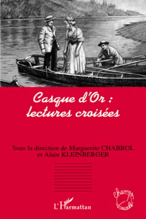 Casque d'Or : lectures croisées