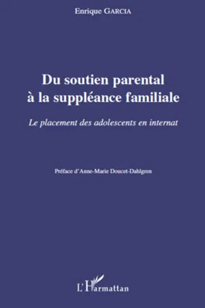 Du soutien parental à la suppléance familiale