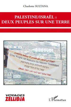 Palestine / Israël deux peuples sur une terre