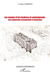 Les musées d'art moderne et contemporain: une exploration conceptuelle et historique_cover