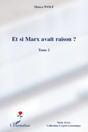 Et si Marx avait raison ? (Tome 2)