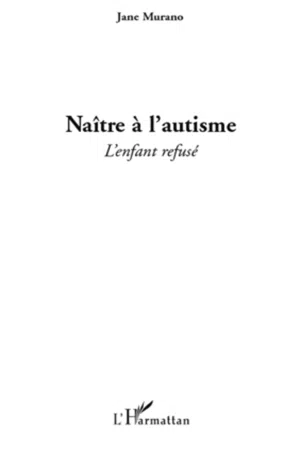 Naître à l'autisme