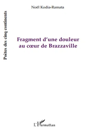 Fragment d'une douleur au coeur de Brazzaville