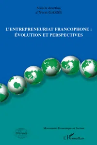 L'entrepreneuriat francophone : évolution et perspectives_cover