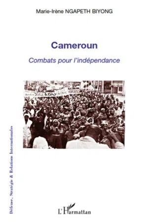 Cameroun combats pour l'indépendance