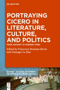 Portraying Cicero in Literature, Culture, and Politics_cover