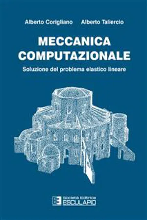 Meccanica Computazionale. Soluzione del problema elastico lineare