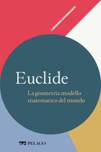 Euclide - La geometria modello matematico del mondo_cover