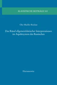 Das Rätsel allgemeinfaktischer Interpretationen im Aspektsystem des Russischen_cover