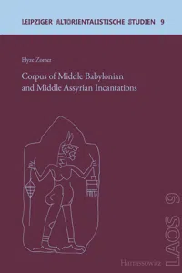 Corpus of Middle Babylonian and Middle Assyrian Incantations_cover