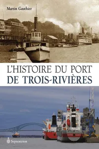 Histoire du port de Trois-Rivières_cover